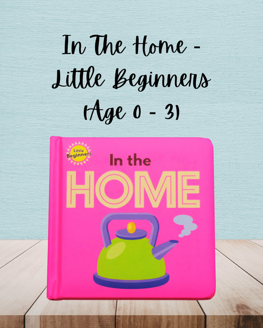 In The Home | Little Beginners | Age 0 - 3