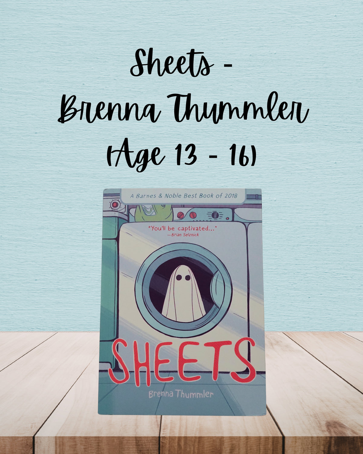 Sheets | Brenna Thummler | Age 13 - 16