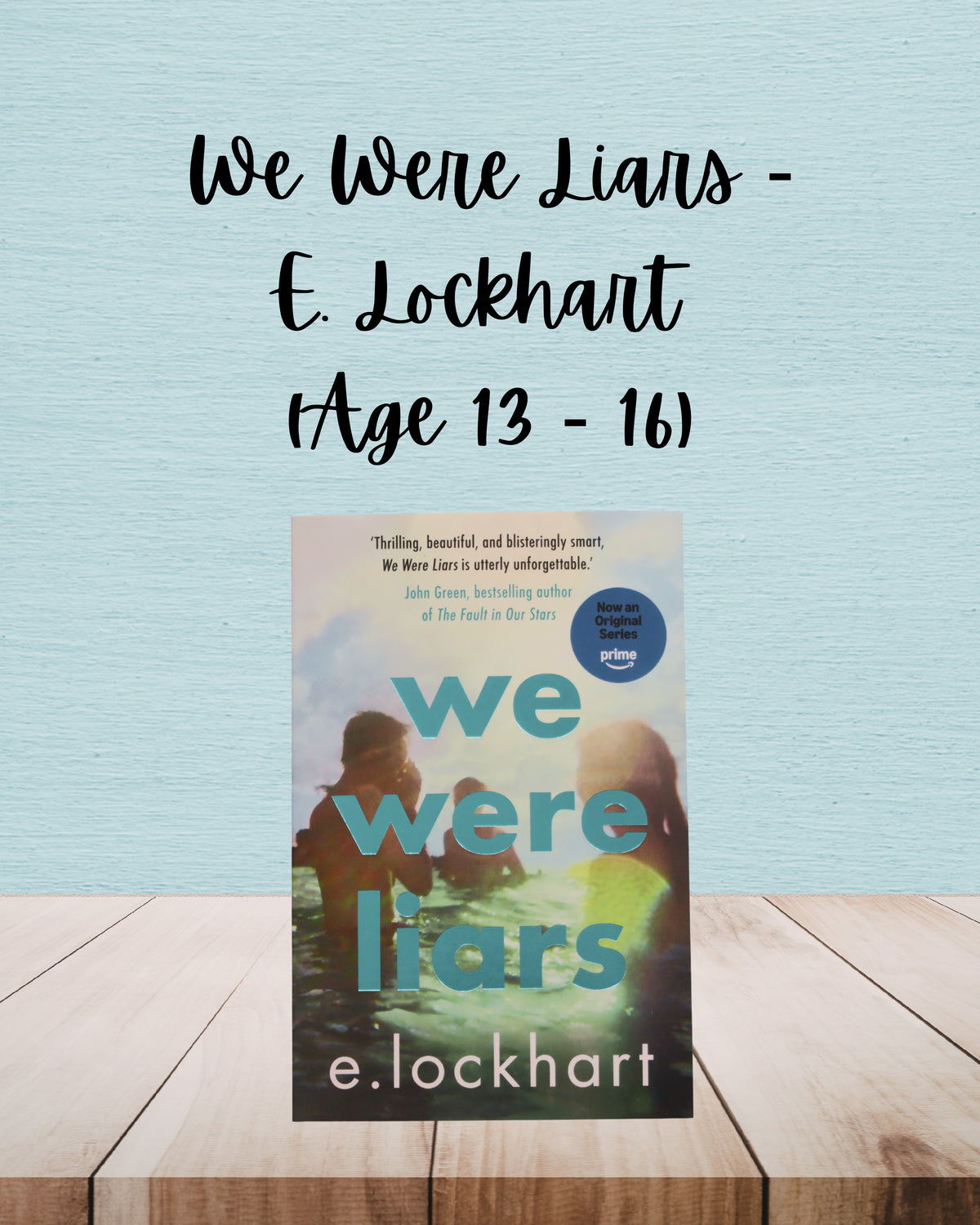 We Were Liars | E. Lockhart | Age 13 - 16
