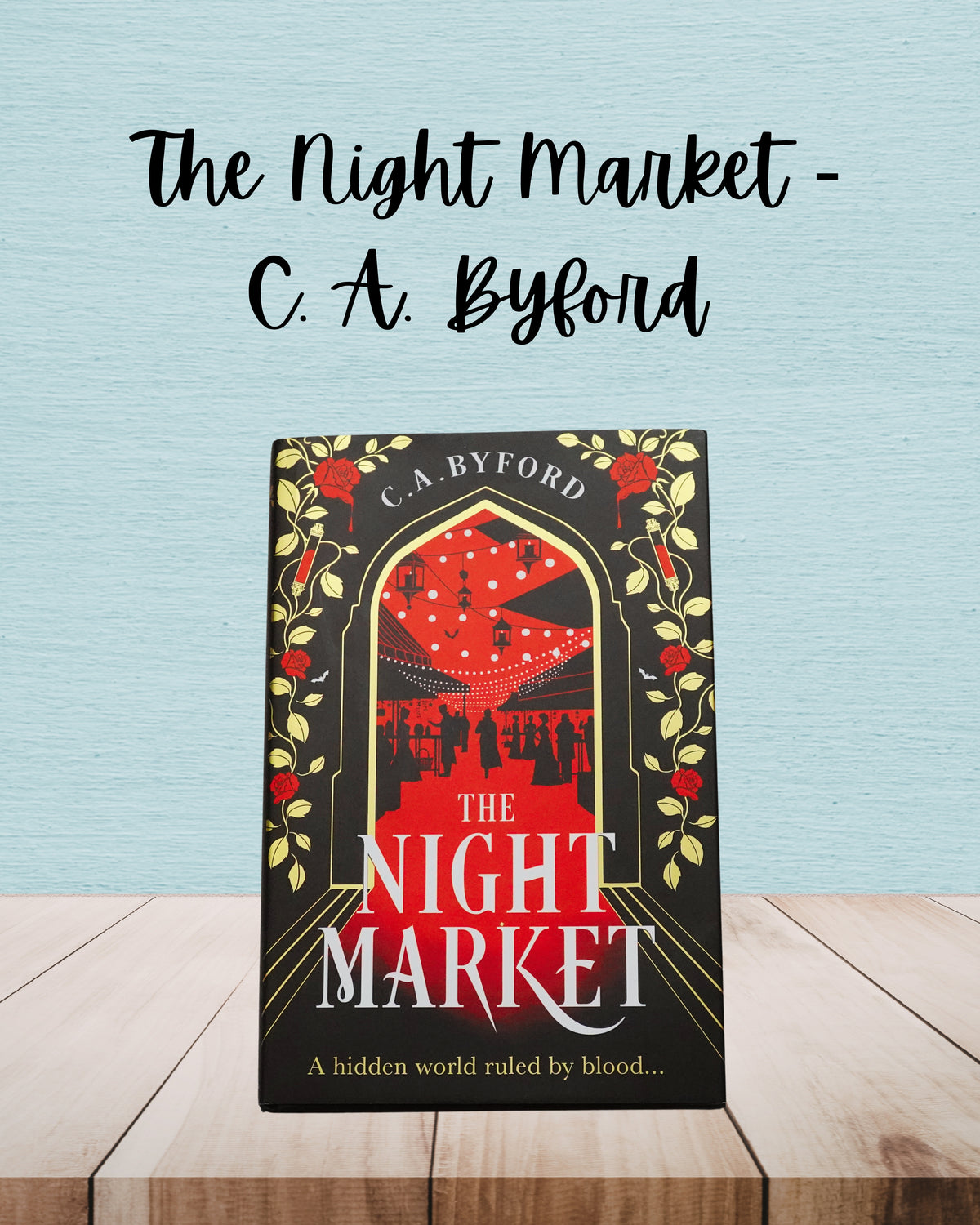 The Night Market | C. A. Byford