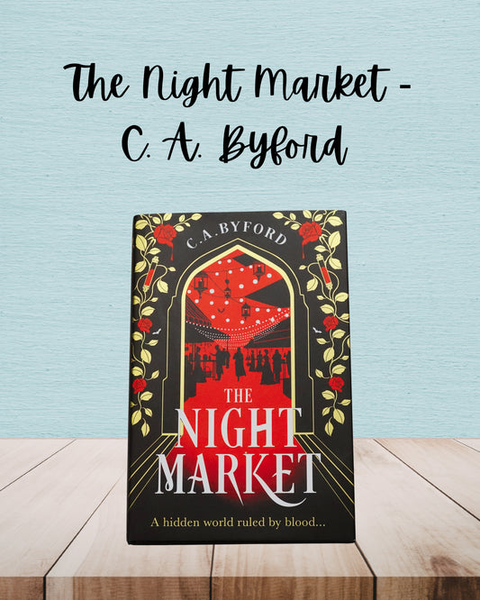 The Night Market | C. A. Byford