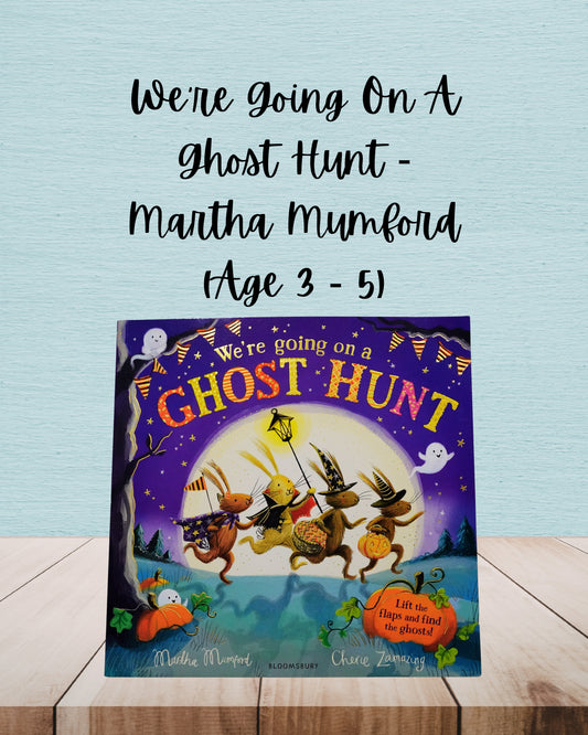 We're Going On A Ghost Hunt | Martha Mumford | Age 3 - 5