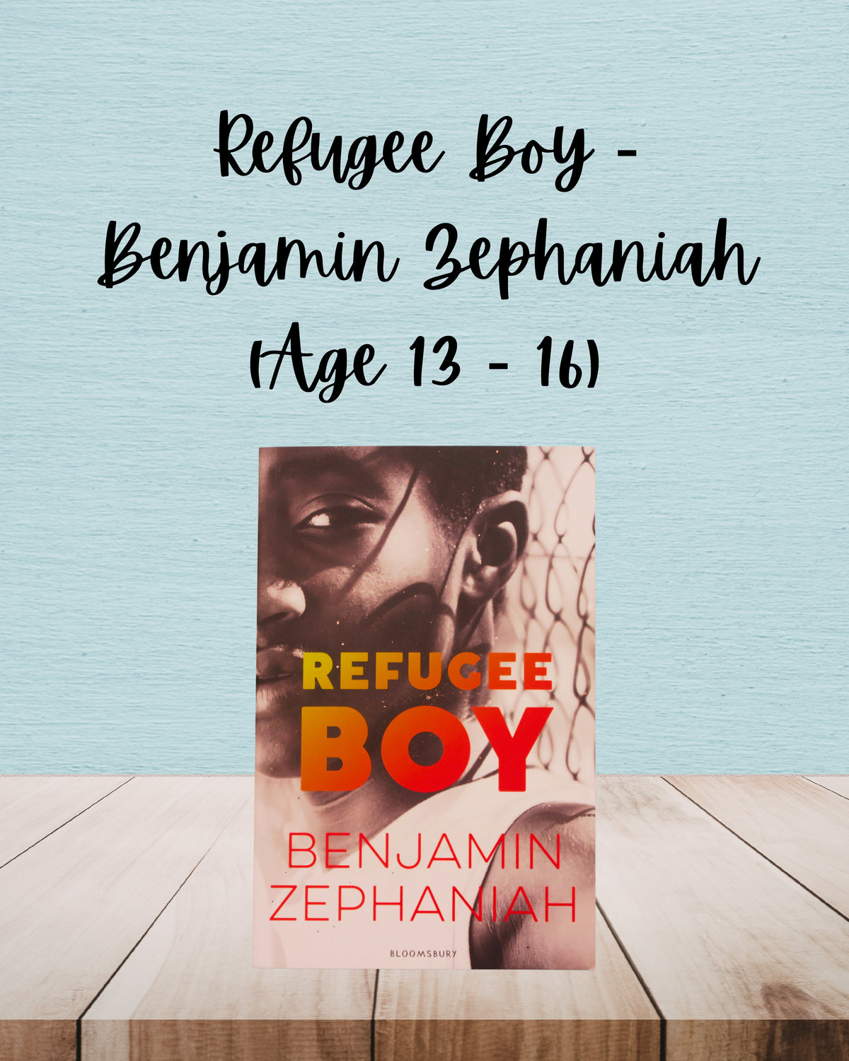 Refugee Boy | Benjamin Zephaniah | Age 13 - 16