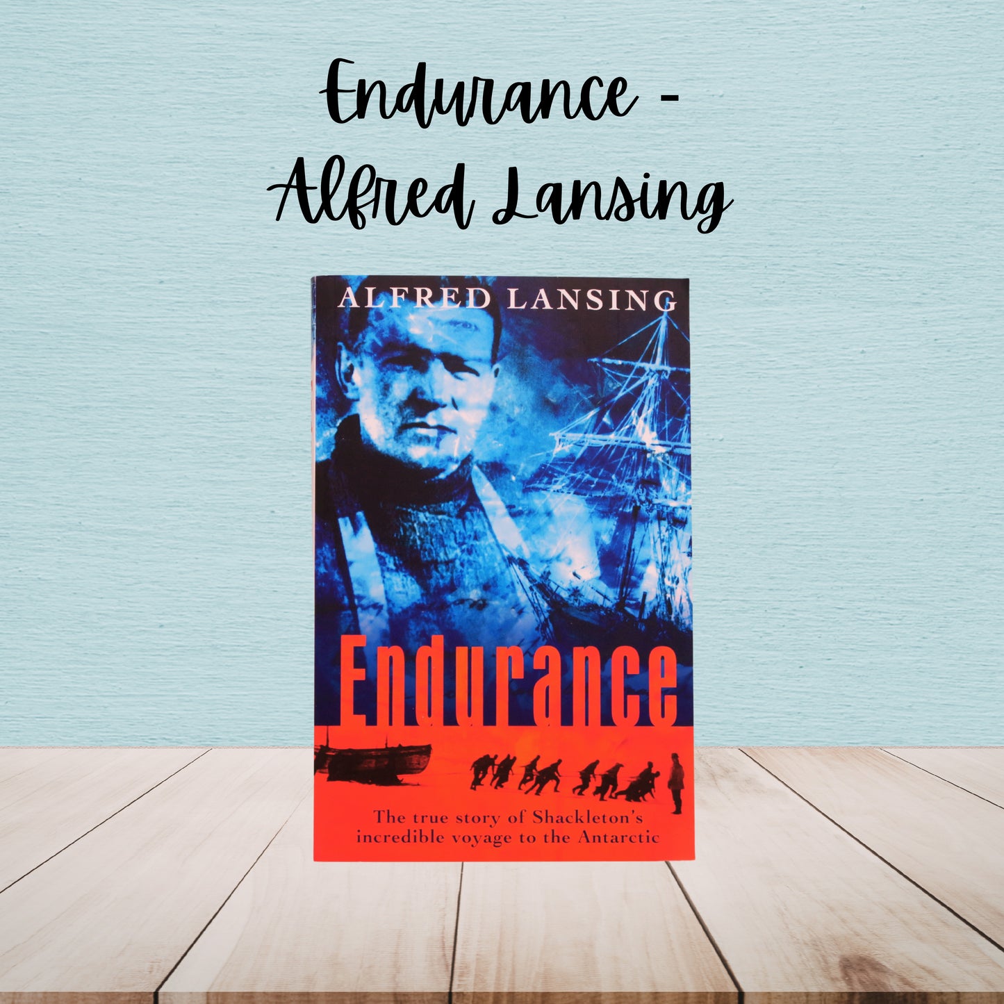 Endurance | Alfred Lansing