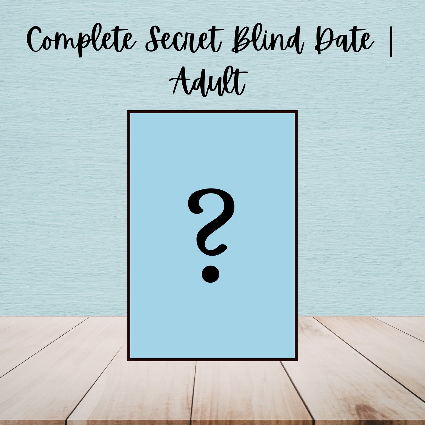 Complete Secret Blind Date | Adult