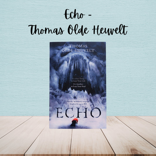 Echo | Thomas Olde Heuvelt