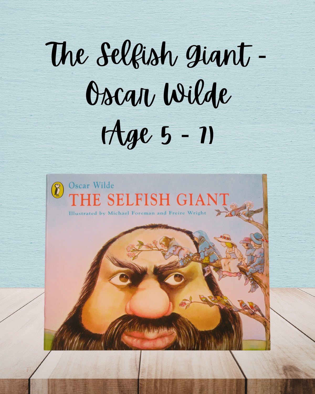 The Selfish Giant | Oscar Wilde | Age 5 - 7