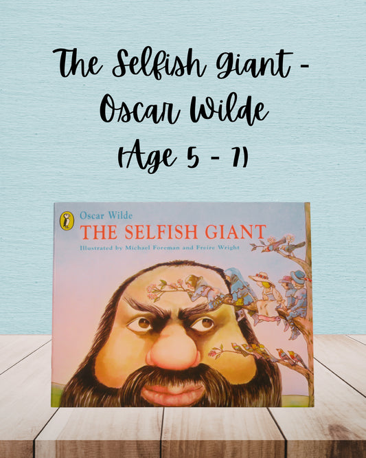 The Selfish Giant | Oscar Wilde | Age 5 - 7