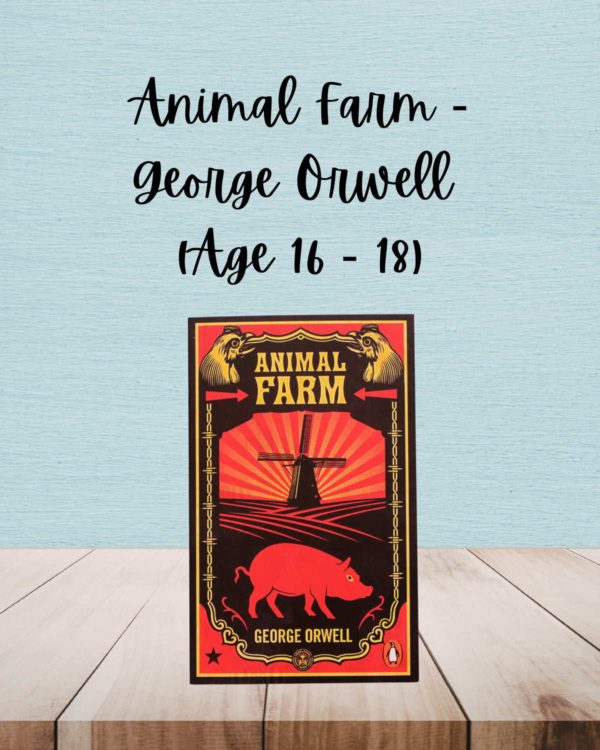 Animal Farm | George Orwell | Age 16 - 18
