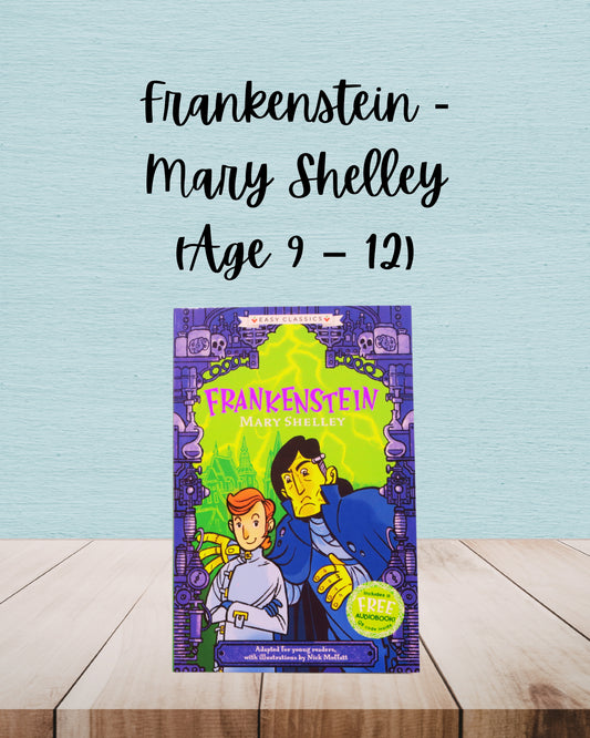 Frankenstein | Mary Shelley | Age 9 – 12