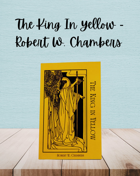 The King In Yellow | Robert W. Chambers