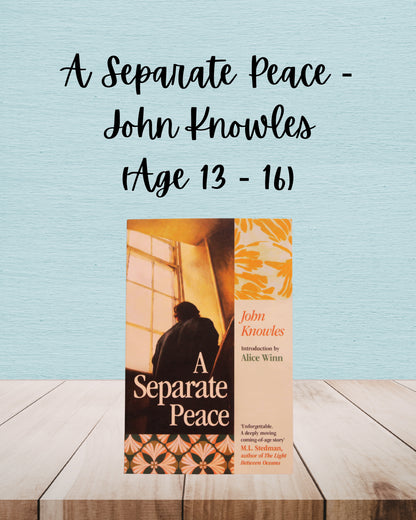 A Separate Peace | John Knowles | Age 13 - 16
