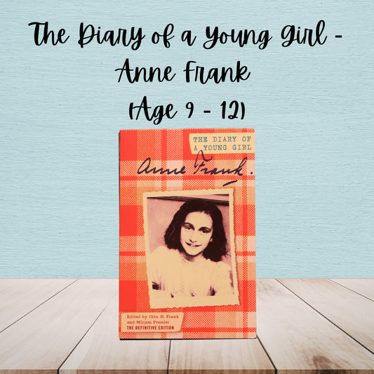 The Diary of a Young Girl | Anne Frank | Age 9 - 12