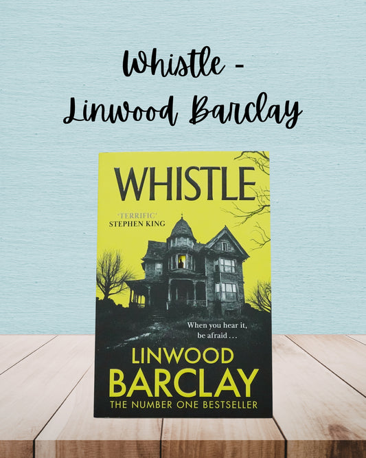 Whistle | Linwood Barclay
