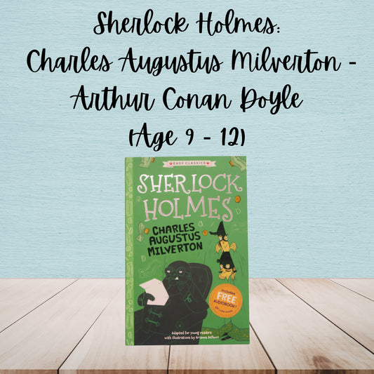 Sherlock Holmes: Charles Augustus Milverton | Arthur Conan Doyle | Age 9 - 12