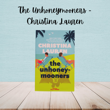 The Unhoney-mooners | Christina Lauren