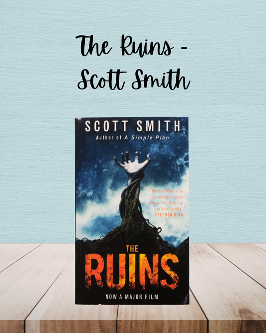 The Ruins | Scott Smith