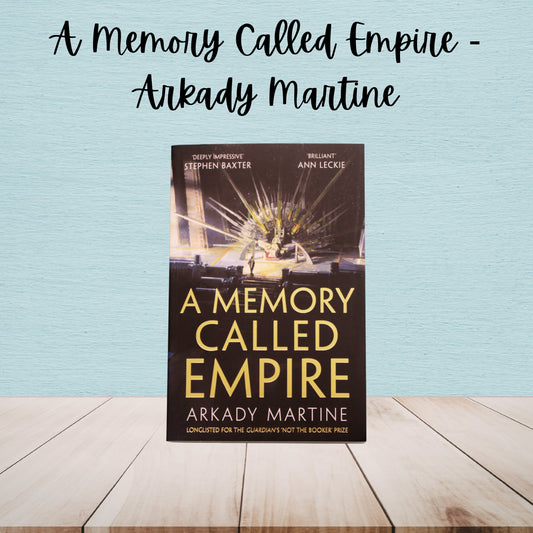 A Memory Called Empire | Arkady Martine