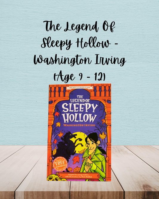 The Legend Of Sleepy Hollow | Washington Irving | Age 9 – 12