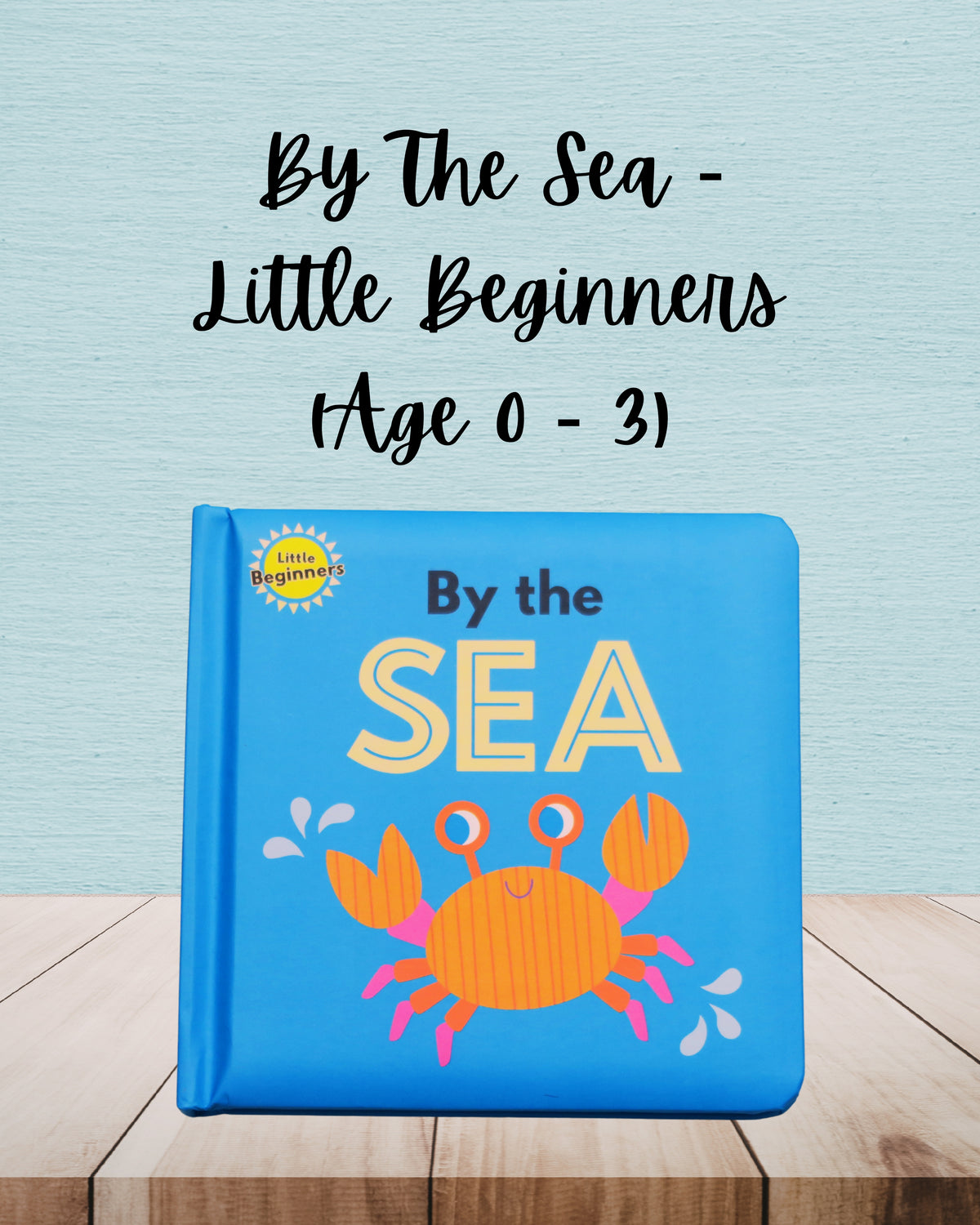 By The Sea | Little Beginners | Age 0 - 3