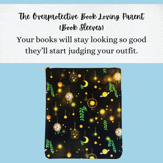 The Overprotective Book Loving Parent | 'Time And Space' | Book Sleeves