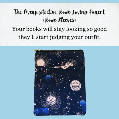 The Overprotective Book Loving Parent | 'Out Of This World' | Book Sleeves
