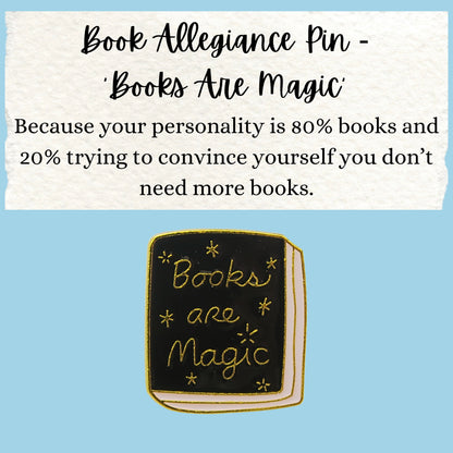 Book Allegiance Pin | ‘Books Are Magic’