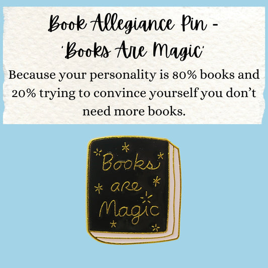 Book Allegiance Pin | ‘Books Are Magic’