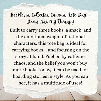 Booklover Collector Carrier | Books Are My Therapy | Tote Bags