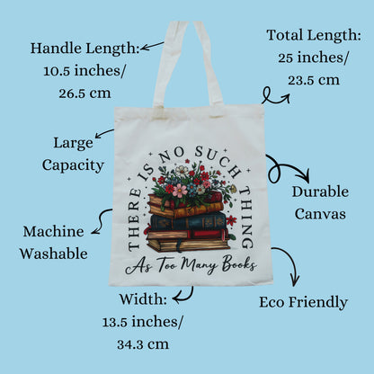 Booklover Collector Carrier | There Is No Such Thing As Too Many Books | Tote Bags